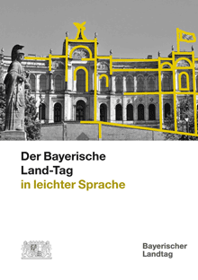 Broschüre "Der Bayerische Landtag" in leichter Sprache [PDF]